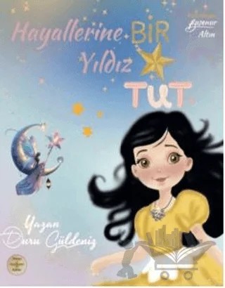 Hayallerine Bir Yıldız Tut – Duru Güldeniz – Dünya Kültür Yayınları kitap kapağı
