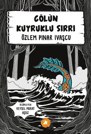 Gölün Kuyruklu Sırrı – Özlem Pınar Ivaşçu – 2E Kitap kitap kapağı