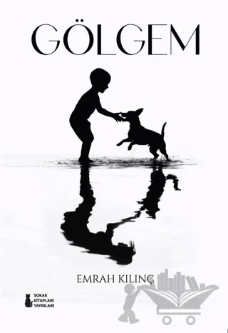 Gölgem – Emrah Kılınç – Sokak Kitapları Yayınları kitap kapağı