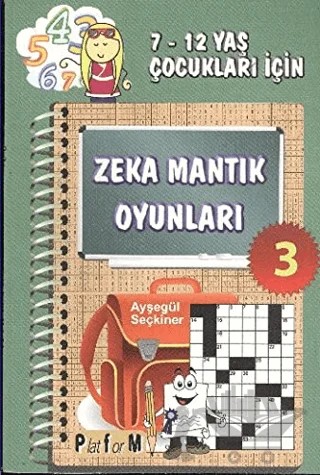 Zeka Mantık Oyunları 3 – Ayşegül Seçkiner – Platform Yayınları kitap kapağı