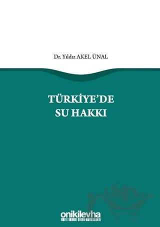 Türkiye'de Su Hakkı – Yıldız Akel Ünal – On İki Levha Yayınları kitap kapağı