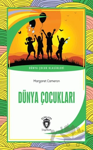 Dünya Çocukları – Margaret Cameron – Dorlion Yayınları kitap kapağı