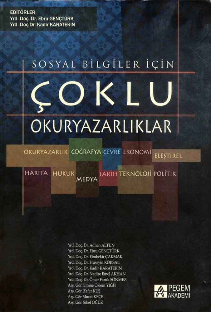 Sosyal Bilgiler için Çoklu Okuryazarlıklar – Ebru Gençtürk, Emine Özlem Yiğit, Hüseyin Köksal – Pegem Akademi Yayıncılık kitap kapağı