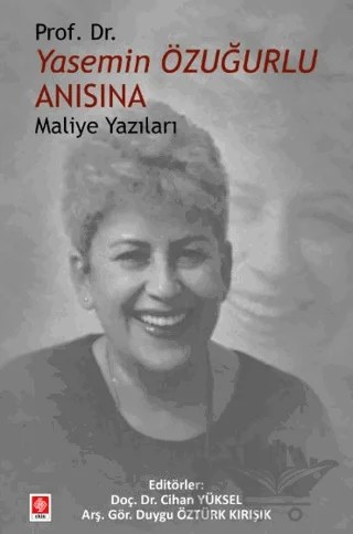 Prof. Dr. Yasemin Özuğurlu Anısına – Cihan Yüksel – Ekin Basım Yayın kitap kapağı