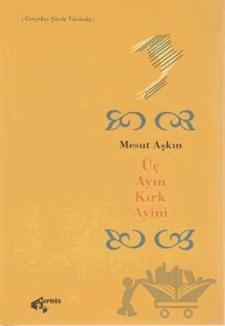 Üç Ayın Kırk Ayini – Mesut Aşkın – Papirüs Yayınevi kitap kapağı