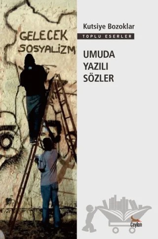 Umuda Yazılı Sözler – Kutsiye Bozoklar – Ceylan Yayınları kitap kapağı