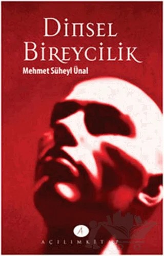 Dinsel Bireycilik – Mehmet Süheyl Ünal – Açılım Kitap kitap kapağı