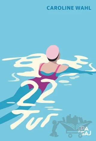 22 Tur – Caroline Wahl – Yan Pasaj Yayınevi kitap kapağı