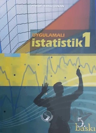 Uygulamalı İstatistik 1 – Yılmaz Özkan – Sakarya Yayıncılık kitap kapağı