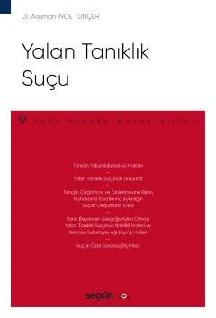 Yalan Tanıklık Suçu – Ceza Hukuku Monografileri – – Asuman İnce Tunçer – Seçkin Yayıncılık kitap kapağı