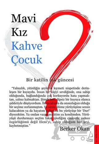 Mavi Kız Kahve Çocuk – Berker Okan – Destek Yayınları kitap kapağı
