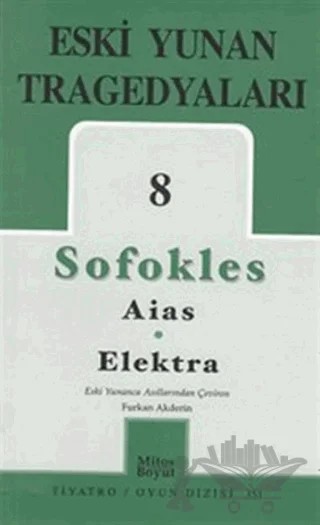 Eski Yunan Tragedyaları 8 - Aias-Elektra – Sofokles – Mitos Boyut Yayınları kitap kapağı