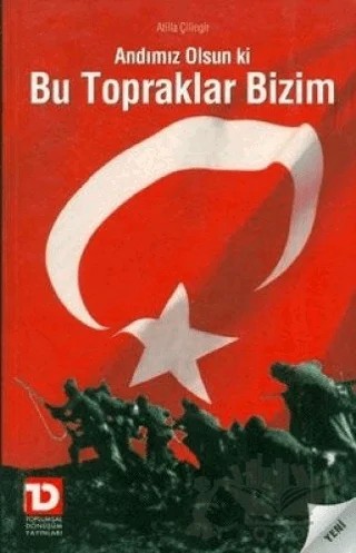 Andımız Olsun ki Bu Topraklar Bizim – Atilla Çilingir – Toplumsal Dönüşüm Yayınları kitap kapağı
