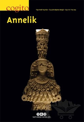Cogito Sayı: 81 Annelik – Yapı Kredi Yayınları kitap kapağı