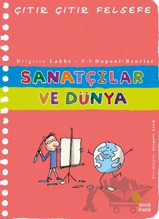 Sanatçılar ve Dünya – Brigitte Labbe – Günışığı Kitaplığı kitap kapağı