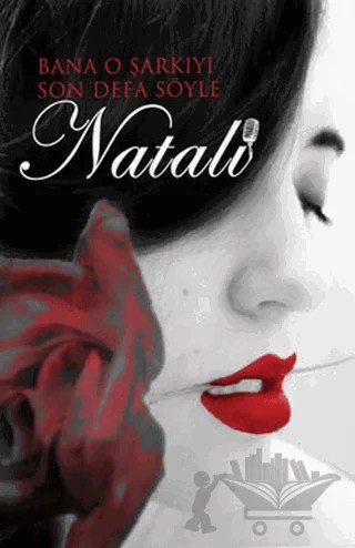 Bana O Şarkıyı Son Defa Söyle Natali – İlyas Yıldız – Akis Kitap kitap kapağı