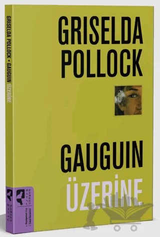 Gauguin Üzerine – Griselda Pollock – HayalPerest Kitap kitap kapağı