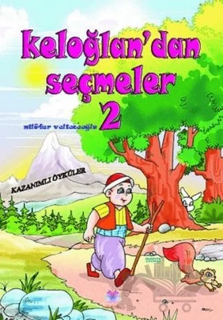 Keloğlan'dan Seçmeler 2 – Nilüfer Velieceoğlu – Nilüfer Yayınları kitap kapağı