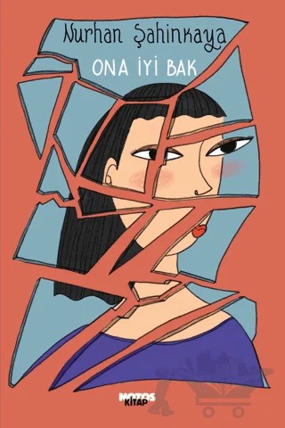 Ona İyi Bak – Nurhan Şahinkaya – Notos Kitap kitap kapağı