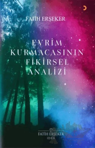 Evrim Kurmacasının Fikirsel Analizi – Fatih Erşeker – Cinius Yayınları kitap kapağı