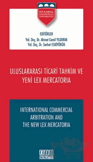 Uluslaraarası Ticari Tahkim ve Yeni Lex Mercatoria – Ahmet Cemil Yıldırım, Serhat Eskiyörük – On İki Levha Yayınları kitap kapağı