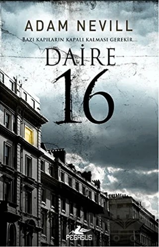 Daire 16 – Adam Nevill – Pegasus Yayınları kitap kapağı