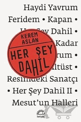 Her Şey Dahil – Kerem Aslan – İletişim Yayınevi kitap kapağı