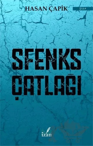 Sfenks Çatlağı – Hasan Çapik – İzan Yayıncılık kitap kapağı