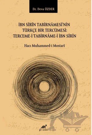 İbn Sîrîn’in Tabirnâmesi'nin Türkçe Bir Tercümesi: Terceme-i Tabirname-i İbn Sirin – Hacı Muhammedi Mostari – Paradigma Akademi Yayınları kitap kapağı