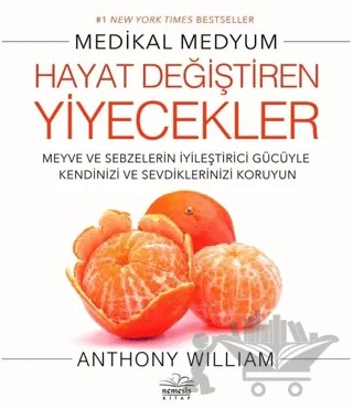 Hayat Değiştiren Yiyecekler – Anthony William – Nemesis Kitap kitap kapağı
