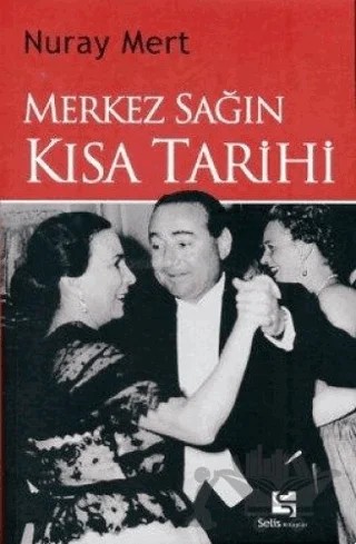 Merkez Sağın Kısa Tarihi – Nuray Mert – Selis Kitaplar kitap kapağı