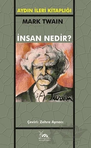İnsan Nedir? – Mark Twaın – Sarmal Kitabevi kitap kapağı