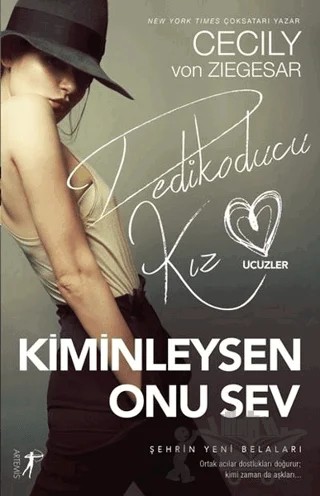 Kiminleysen Onu Sev – Cecily Von Ziegesar – Artemis Yayınları kitap kapağı