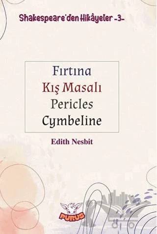 Shakespeare’den Hikayeler 3 – Edith Nesbit – Purus Yayınları kitap kapağı