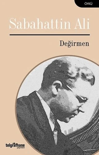 Değirmen – Sabahattin Ali – Telgrafhane Yayınları kitap kapağı