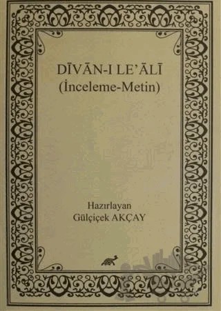 Divan-ı Le' Ali – Gülçiçek Akçay – Paradigma Akademi Yayınları kitap kapağı