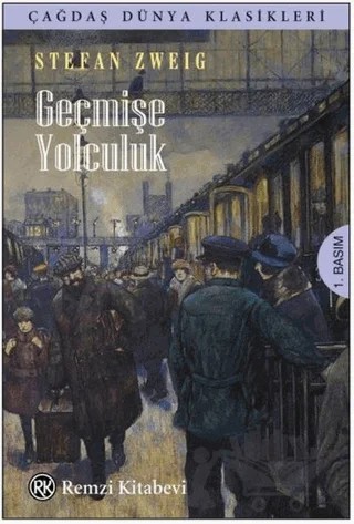 Geçmişe Yolculuk – Stefan Zweıg – Remzi Kitabevi kitap kapağı