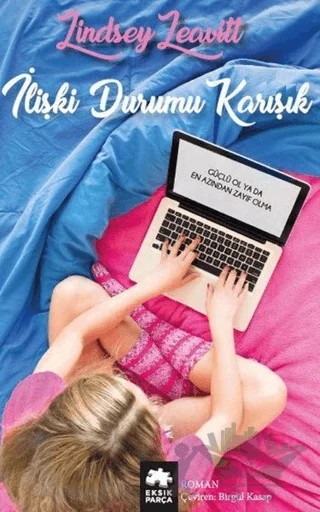 İlişki Durumu Karışık – Lindsey Leavitt – Eksik Parça Yayınları kitap kapağı