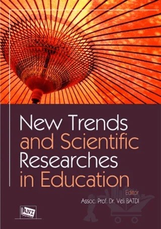 New Trends and Scientific Researches in Education – Veli Batdı – Anı Yayıncılık kitap kapağı