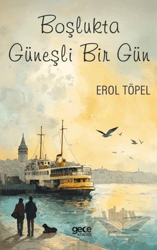 Boşlukta Güneşli Bir Gün – Erol Töpel – Gece Kitaplığı kitap kapağı