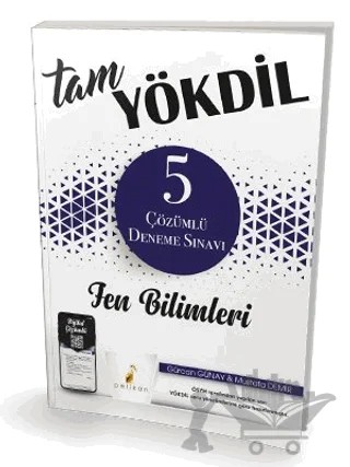 Tam YÖKDİL Fen Bilimleri Dijital Çözümlü 5 Deneme Sınavı – Gürcan Günay, Mustafa Demir – Pelikan Tıp Teknik Yayıncılık kitap kapağı