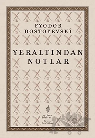 Yeraltından Notlar – Fyodor Mihayloviç Dostoyevski – Yordam Edebiyat kitap kapağı