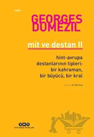 Mit ve Destan 2 – Georges Dumezil – Yapı Kredi Yayınları kitap kapağı