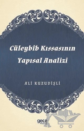 Cüleybib Kıssasının Yapısal Analizi – Ali Kuzudişli – Gece Kitaplığı kitap kapağı