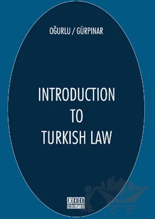 Introduction To Turkish Law – Bünyamin Gürpınar, Yücel Oğurlu – On İki Levha Yayınları kitap kapağı