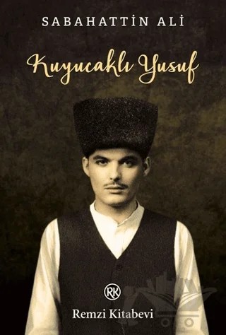 Kuyucaklı Yusuf – Sabahattin Ali – Remzi Kitabevi kitap kapağı