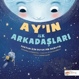 Ay’ın İlk Arkadaşları – Susanna Leonard Hill – The Kitap Çocuk kitap kapağı