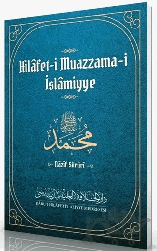 Hilafet-i Muazzama-i İslamiyye – Nazif Süruri – Daru'l Hilafetil Aliyye Medresesi kitap kapağı
