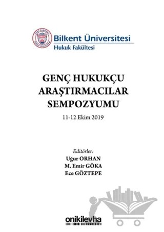 Genç Hukukçu Araştırmacılar Sempozyumu – Ece Göztepe, M. Emir Göka, Uğur Orhan – On İki Levha Yayınları kitap kapağı