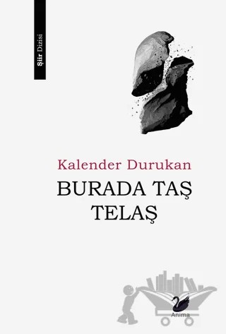Burada Taş Telaş – Kalender Durukan – Anima Yayınları kitap kapağı